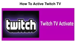 How To Active Twitch TV