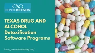 TEXAS DRUG AND ALCOHOL Detoxification Software Programs