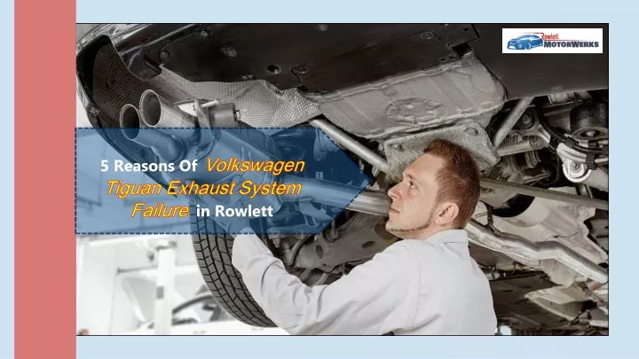 5 reasons of volkswagen tiguan exhaust system