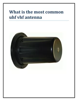 what is the most common uhf vhf antenna