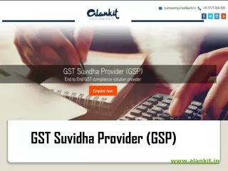 GST Suvidha Provider | GST Consultant – Alankit Limited