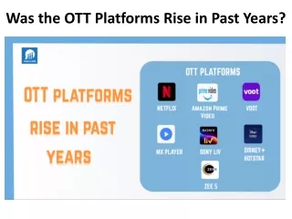Was the OTT Platforms Rise in Past Years?