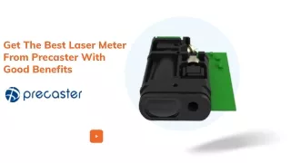 Get The Best Laser Meter From Precaster With Good Benefits