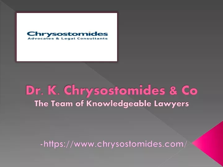 dr k chrysostomides co the team of knowledgeable lawyers