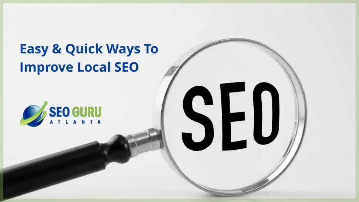 easy quick ways to improve local seo