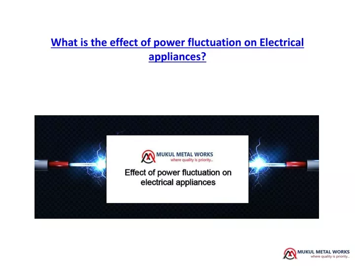 what is the effect of power fluctuation on electrical appliances