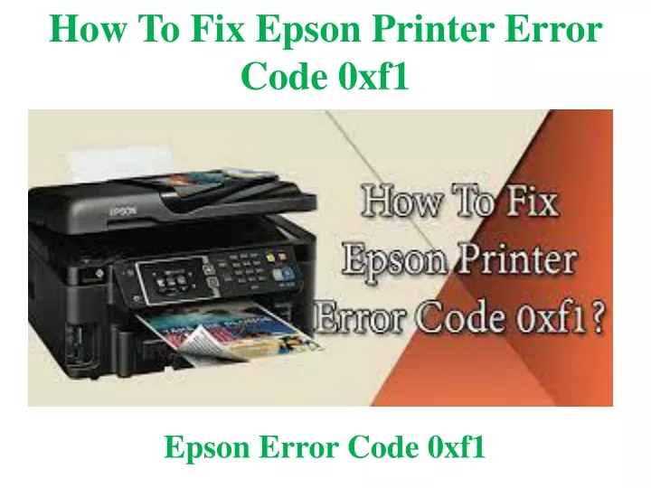 how to fix epson printer error code 0xf1