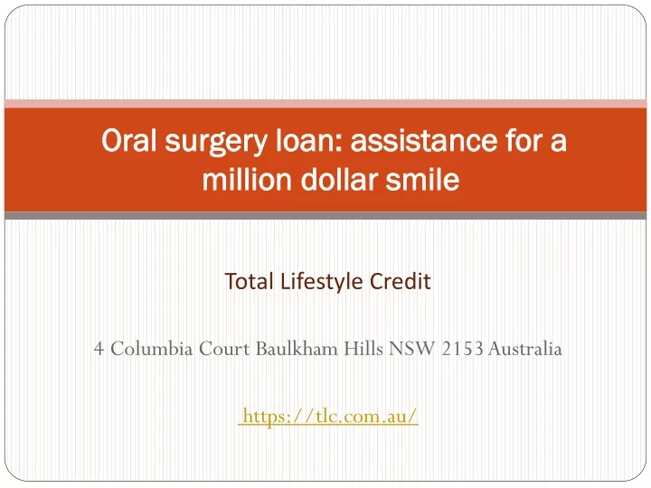 oral surgery loan assistance for a million dollar smile