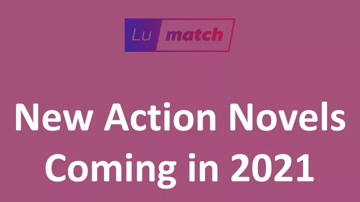 new action novels coming in 2021