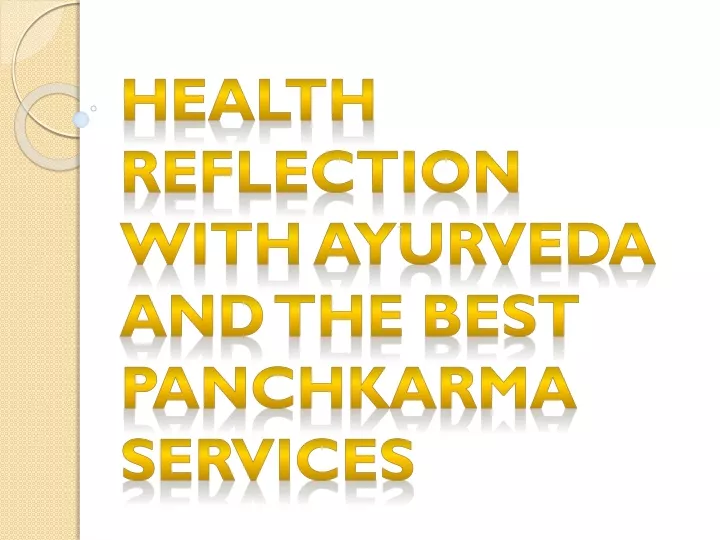 health reflection with ayurveda and the best panchkarma services