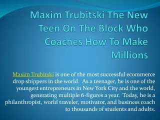 Maxim Trubitski The New Teen On The Block Who Coaches How To Make Millions