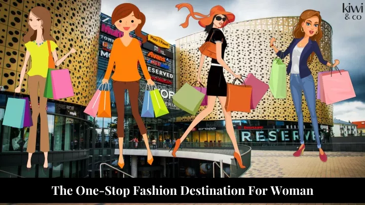 the one stop fashion destination for woman