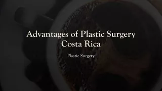 Advantages of Plastic Surgery Costa Rica
