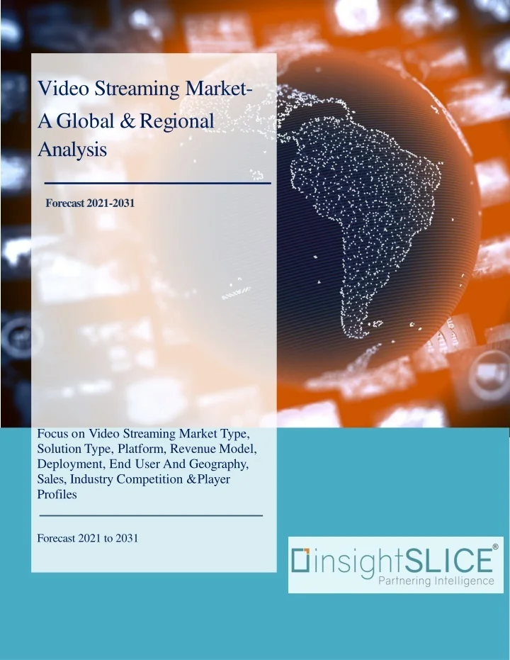 PPT Video Streaming Market Share, Trends, Analysis and Forecasts