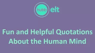 Fun and Helpful Quotations About the Human Mind