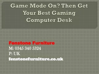 game mode on then get your best gaming computer desk