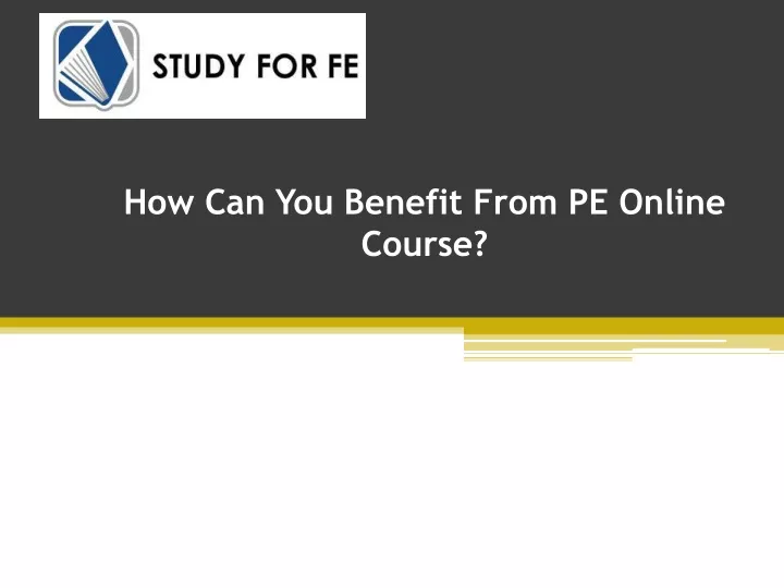 how can you benefit from pe online course