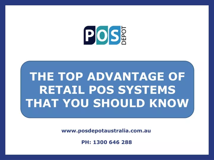 the top advantage of retail pos systems that