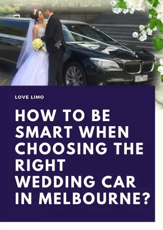 How to Be Smart When Choosing the Right Wedding Car in Melbourne?
