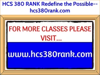 HCS 380 RANK Redefine the Possible--hcs380rank.com