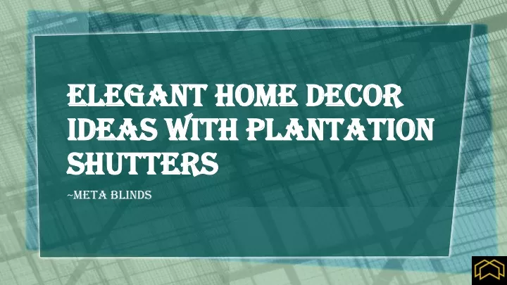 elegant home decor ideas with plantation shutters