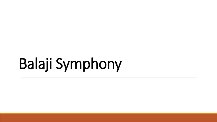 balaji symphony