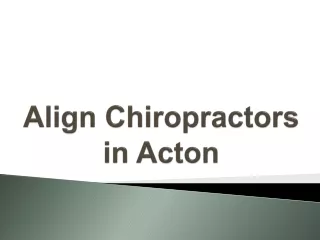Align Chiropractor in Acton