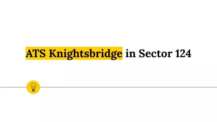 ats knightsbridge in sector 124