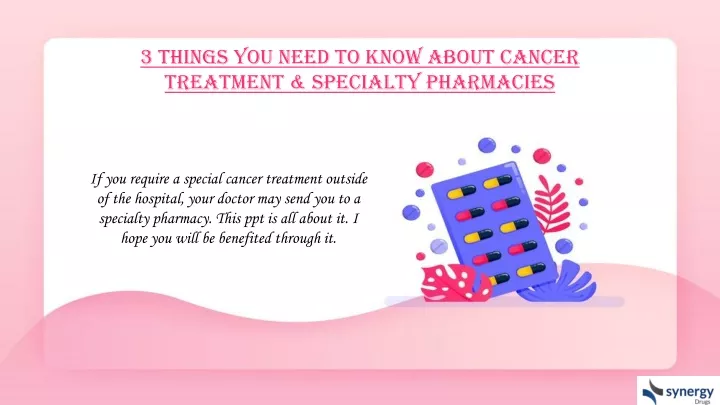 3 things you need to know about cancer treatment