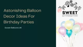 Astonishing Balloon Decor Ideas For Birthday Parties