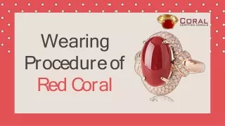 wearing p r o c e d u r e o f r e d c o r a l
