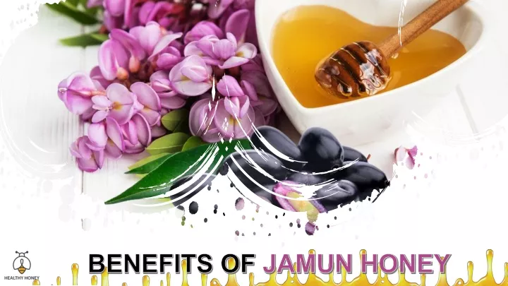 benefits of jamun honey