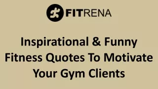 Inspirational & Funny Fitness Quotes To Motivate Your Gym Clients