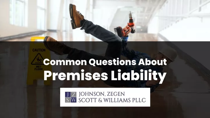 common questions about premises liability