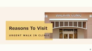 Reasons To Visit Urgent Walk In Clinic