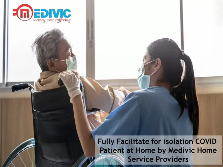 fully facilitate for isolation covid patient