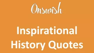 Inspirational History Quotes