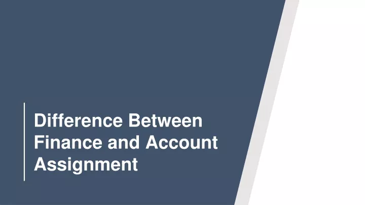 difference between finance and account assignment