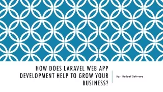 How does Laravel Web App Development help to