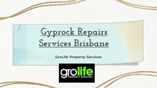 Gyprock Repairs Services Brisbane – GroLife