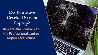 do you have cracked screen laptop
