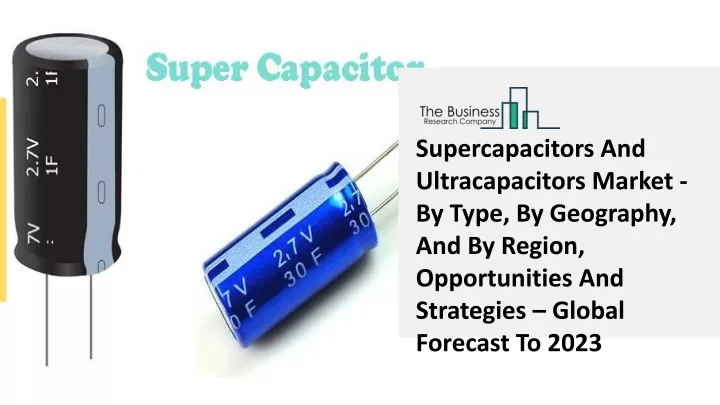 supercapacitors and ultracapacitors market