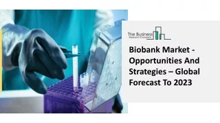 biobank market opportunities and strategies