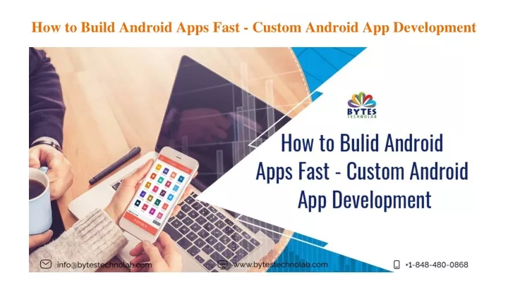 how to build android apps fast custom android app development