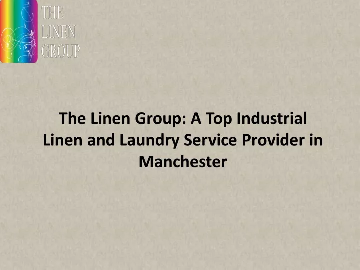 the linen group a top industrial linen