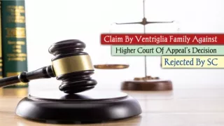 Claim By Ventriglia Family Against Higher Court Of Appeal’s Decision Rejected By SC
