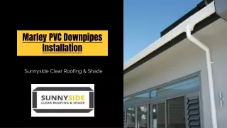 Marley PVC Downpipes Installation – Sunnyside