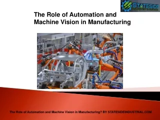 The Role of Automation and Machine Vision in Manufacturing