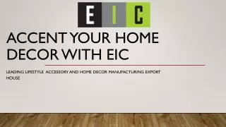 accent your home decor with eic