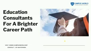 Education Consultants For A Brighter Career Path